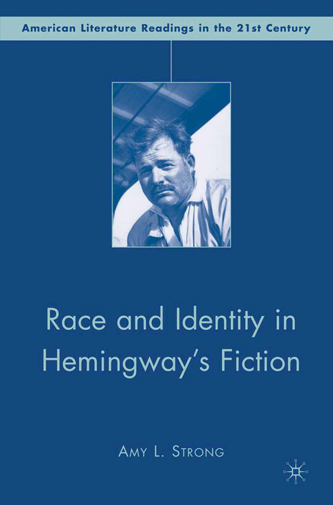 Race and Identity in Hemingway's Fiction - A. Strong