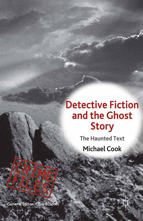 Detective Fiction and the Ghost Story - M. Cook