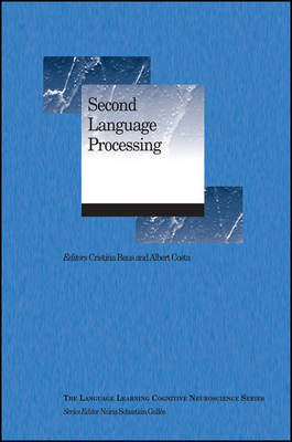 Second Language Processing - Cristina Baus, Albert Costa