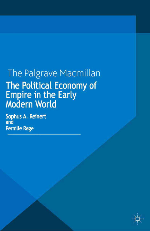 The Political Economy of Empire in the Early Modern World - 