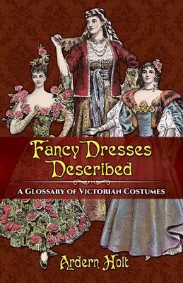 Fancy Dresses Described - Arden Holt