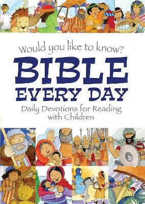 Would you like to know Bible Every Day - Eira Reeves