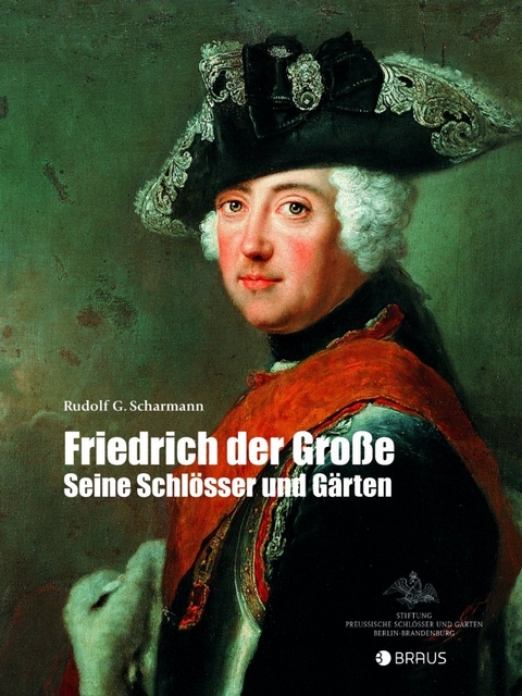 Friedrich der Große - Rudolf G. Scharmann