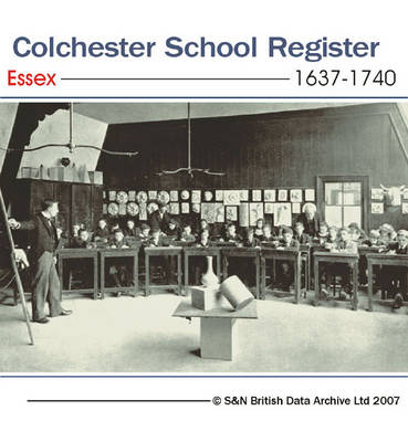 Essex, Colchester School Register 1637-1740