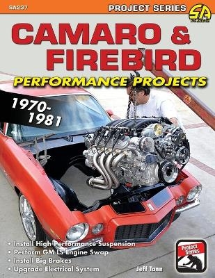 Camaro & Firebird Performance Projects - Jeff Tann