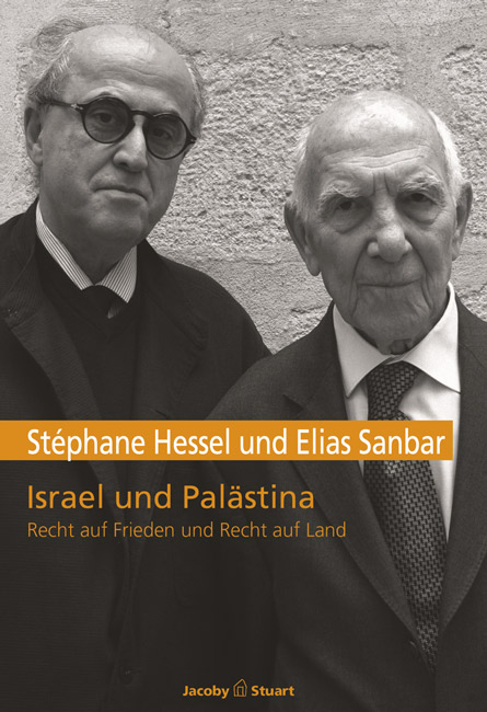 Israel und Palästina - Stéphane Hessel, Elias Sanbar