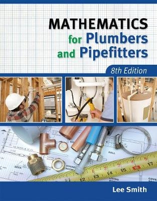 Mathematics for Plumbers and Pipefitters - Lee Smith