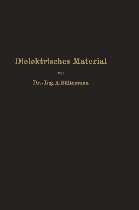 Dielektrisches Material - A. Bültemann
