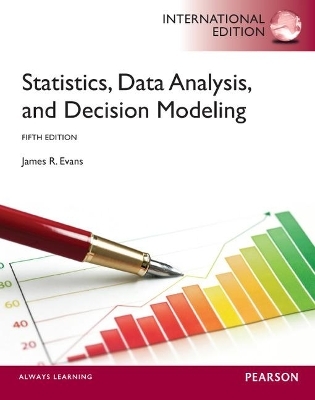 Statistics, Data Analysis, and Decision Modeling - James Evans