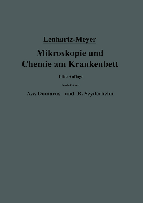 Mikroskopie und Chemie am Krankenbett - Hermann Lenhartz, Erich Meyer, A. v. Domarus, R. Seyderhelm