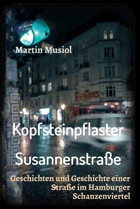 Kopfsteinpflaster Susannenstraße - Martin Musiol