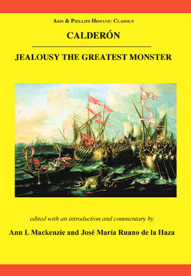 Calderon: Jealousy the Greatest Monster - 