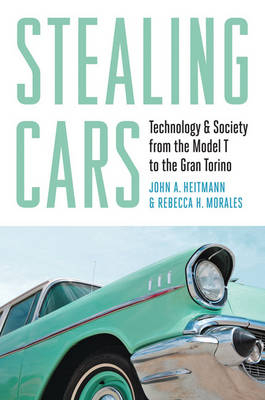 Stealing Cars - John A. Heitmann, Rebecca H. Morales