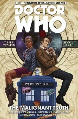 Doctor Who: The Eleventh Doctor Vol. 6: The Malignant Truth - Si Spurrier, Rob Williams