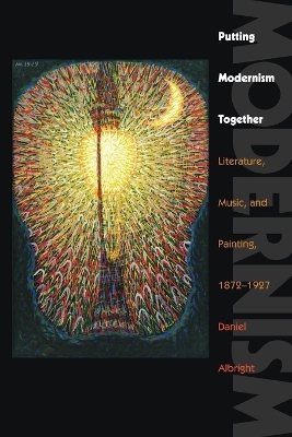 Putting Modernism Together - Daniel Albright