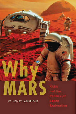 Why Mars - W. Henry Lambright