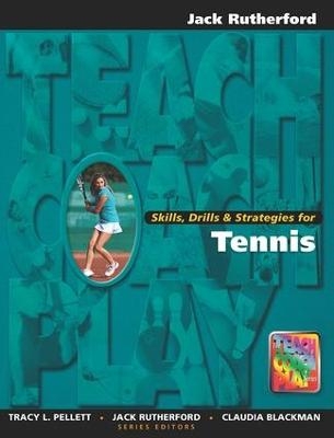 Skills, Drills & Strategies for Tennis - Jack Rutherford
