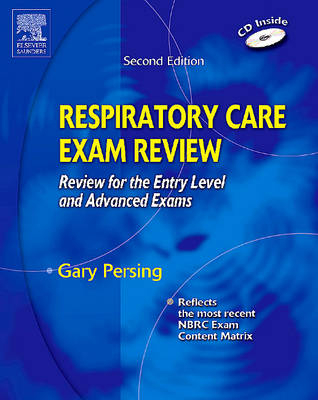 Respiratory Care Exam Review - Gary Persing