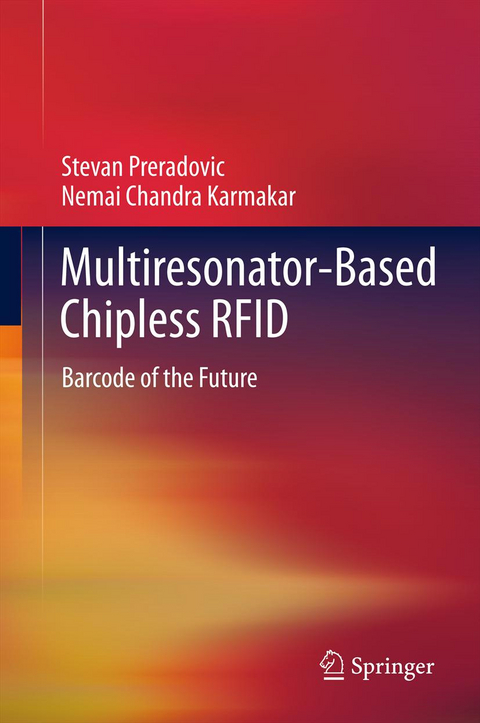 Multiresonator-Based Chipless RFID - Stevan Preradovic, Nemai Chandra Karmakar