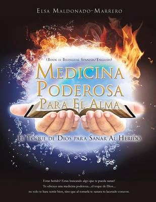 Medicina Poderosa Para El Alma - Elsa Maldonado-Marrero