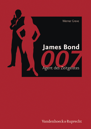 James Bond 007 ? Agent des Zeitgeistes - Werner Greve