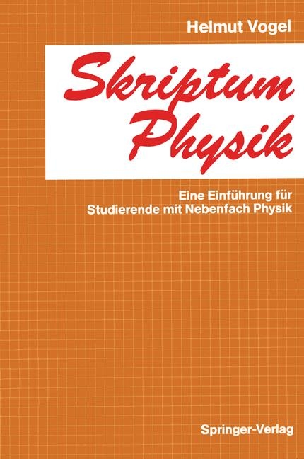 Skriptum Physik - Helmut Vogel