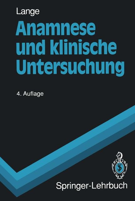 Anamnese und klinische Untersuchung - Armin Lange