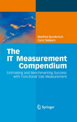 The IT Measurement Compendium - Manfred Bundschuh, Carol Dekkers