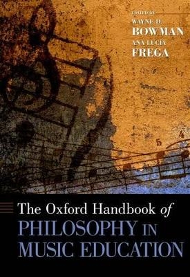 The Oxford Handbook of Philosophy in Music Education - 