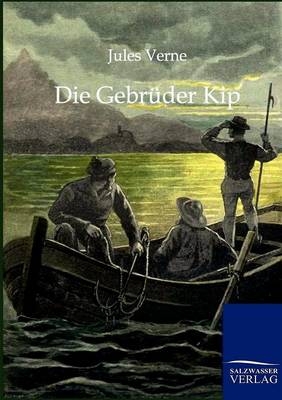 Die Gebrüder Kip - Jules Verne