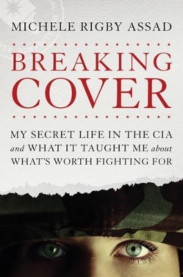 Breaking Cover - Michele Rigby Assad