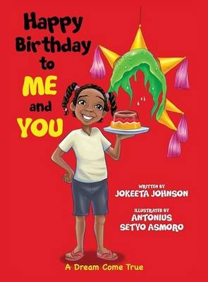 Happy Birthday to ME and YOU - Jokeeta Johnson