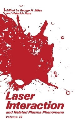 Laser Interaction and Related Plasma Phenomena - 