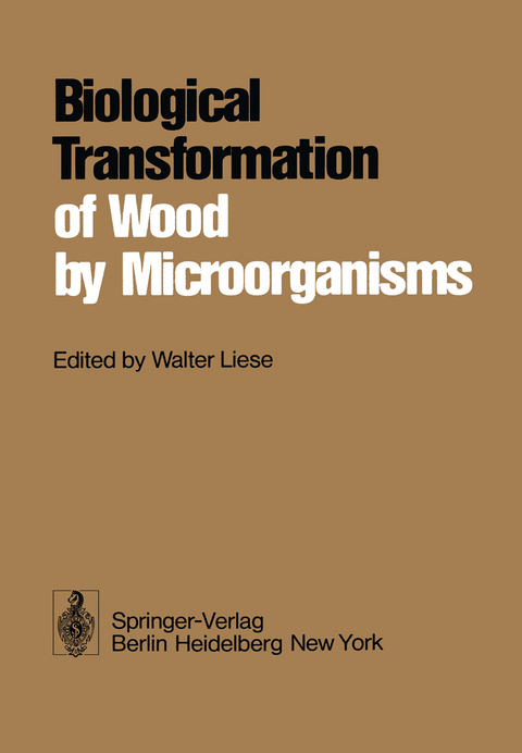 Biological Transformation of Wood by Microorganisms - 