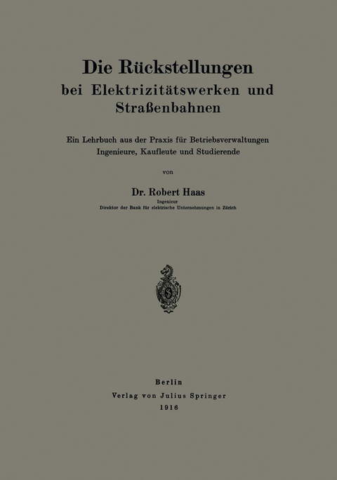 Die Rückstellungen bei Elektrizitätswerken und Straßenbahnen - Robert Haas