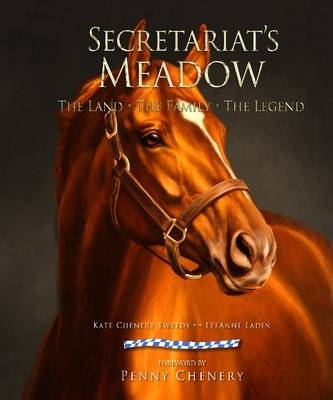 Secretariat's Meadow - Kate Chenery Tweedy