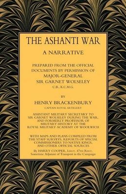 Ashanti War (1874) - Capt Henry Brackenbury Ra