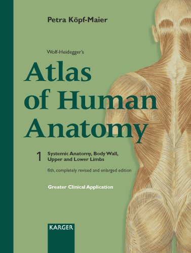 Wolf-Heidegger's Atlas of Human Anatomy, Vol. 1 - P. Köpf-Maier