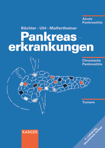 Pankreaserkrankungen - M.W. Büchler, W. Uhl, P. Malfertheiner