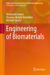 Engineering of Biomaterials - Venina dos Santos, Rosmary Nichele Brandalise, Michele Savaris