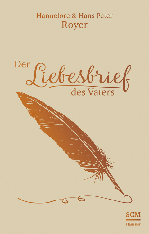 Der Liebesbrief des Vaters - Hans Peter Royer, Hannelore Royer