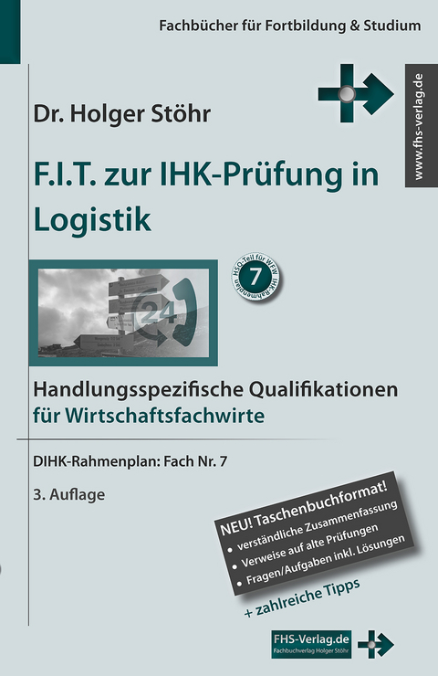F.I.T. zur IHK-Prüfung in Logistik - Holger Stöhr