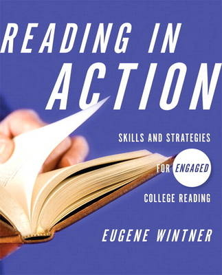 Reading in Action (with MyReadingLab with Pearson eText Student Access Code Card) - Eugene Wintner