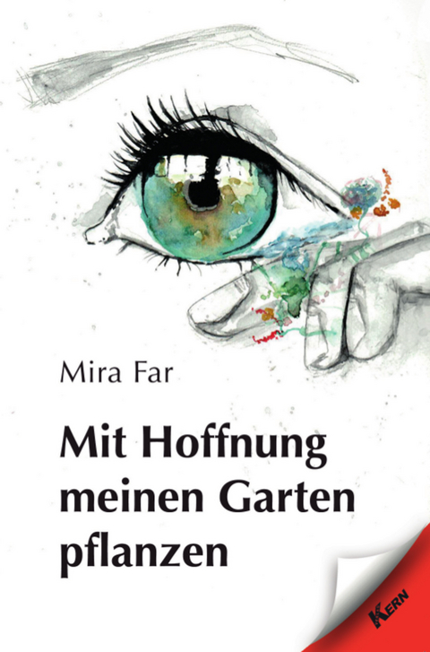 Mit Hoffnung meinen Garten pflanzen - Mira Far