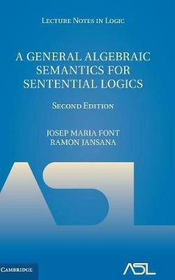 A General Algebraic Semantics for Sentential Logics - Josep Maria Font, Ramon Jansana