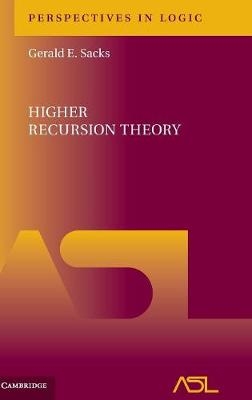Higher Recursion Theory - Gerald E. Sacks