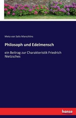 Philosoph und Edelmensch - Meta von Salis-Marschlins