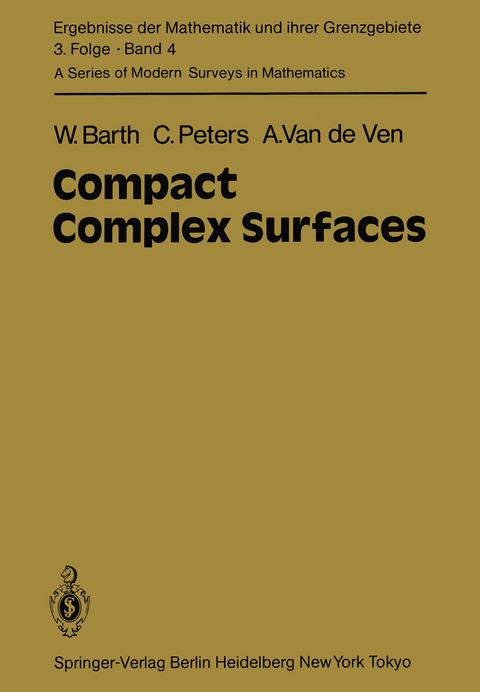 Compact Complex Surfaces - W. Barth, C. Peters, A. van de Ven