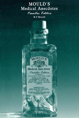 Mould's Medical Anecdotes - R.F Mould