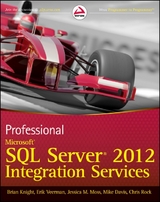 Professional Microsoft SQL Server 2012 Integration Services -  Mike Davis,  Brian Knight,  Jessica M. Moss,  Chris Rock,  Erik Veerman